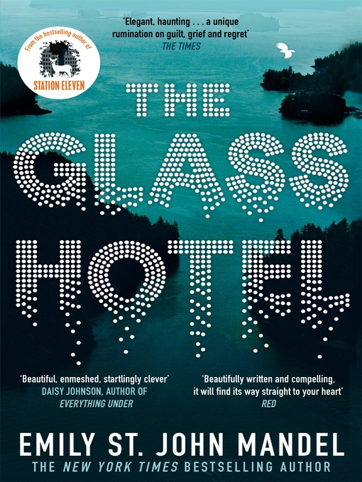 Title details for The Glass Hotel by Emily St. John Mandel - Available